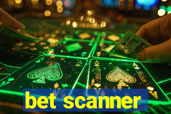 bet scanner